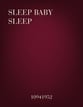 Sleep, Baby, Sleep SATB choral sheet music cover